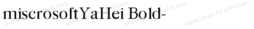 miscrosoftYaHei Bold字体转换
